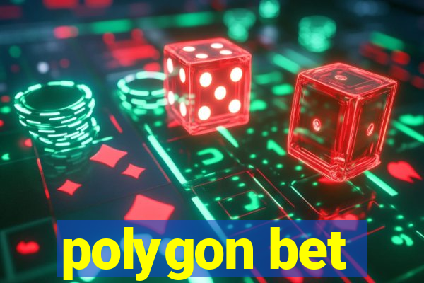 polygon bet